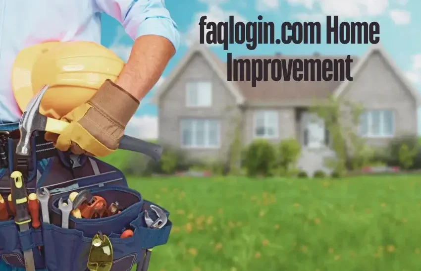 Faqlogin.com home improvement Detailed Overview