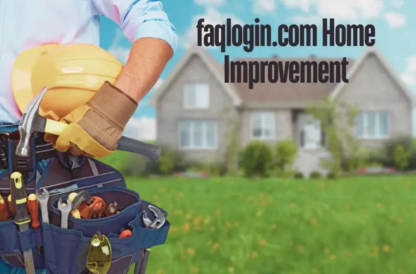 faqlogin.com home improvement